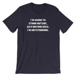 I'm Outstanding T-Shirt (Unisex)