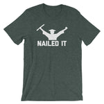 Nailed It T-Shirt (Unisex)