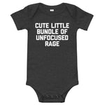Cute Little Bundle Of Unfocused Rage Infant Bodysuit (Baby)