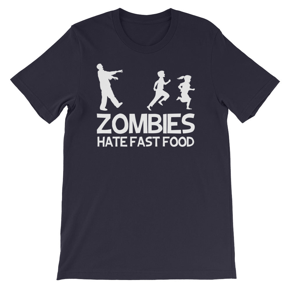 Zombies Hate Fast Food T-Shirt (Unisex)