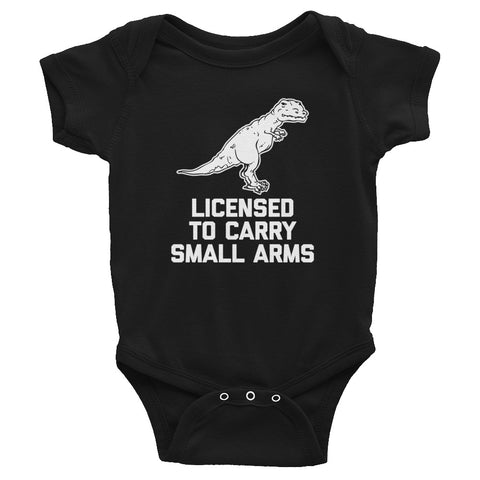 Licensed To Carry Small Arms Infant Bodysuit (Baby)