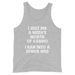 I Just Did A Week's Worth Of Cardio Tank Top (Unisex)