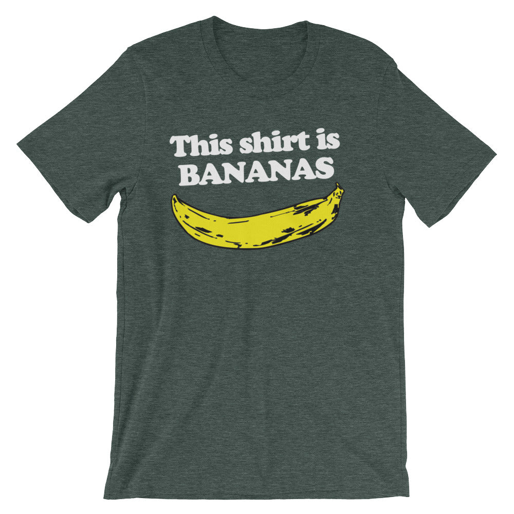 This Shirt Is Bananas T-Shirt (Unisex)