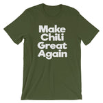 Make Chili Great Again T-Shirt (Unisex)