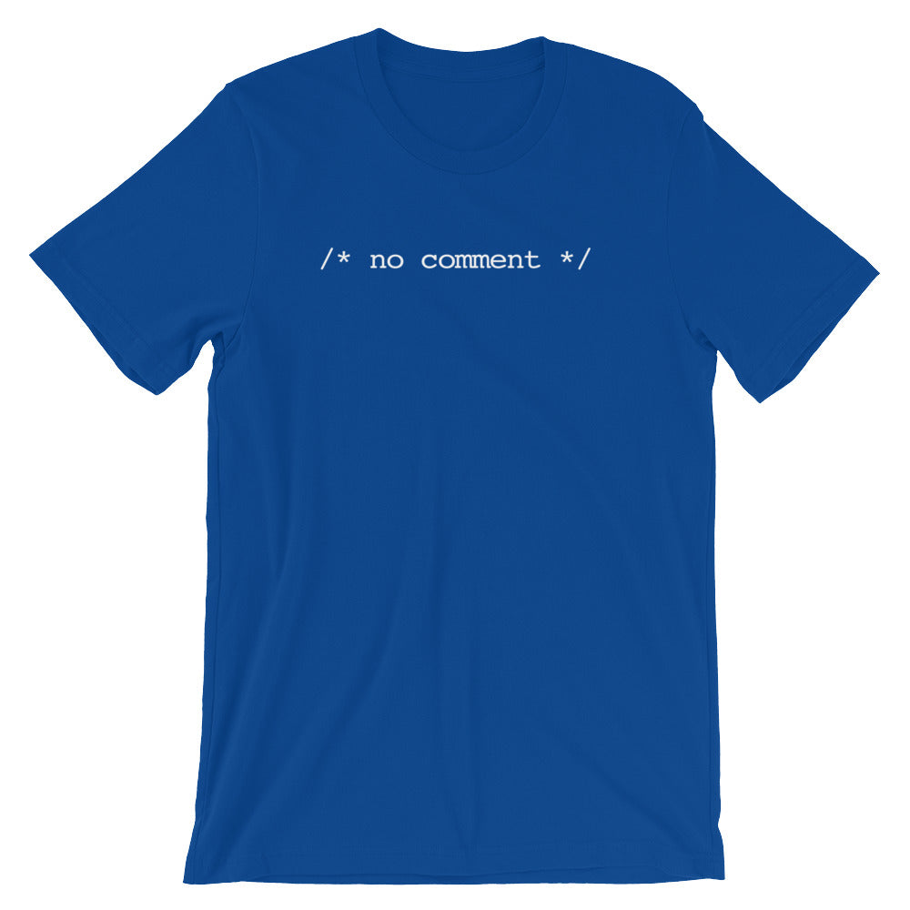 No Comment T-Shirt (Unisex)
