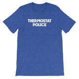 Thermostat Police T-Shirt (Unisex)