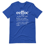 Coffee (Eeffoc Definition) T-Shirt (Unisex)