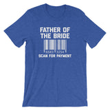Father Of The Bride (Scan For Payment) T-Shirt (Unisex)