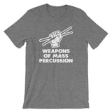 Weapons Of Mass Percussion T-Shirt (Unisex)