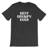 Best Grumpy Ever T-Shirt (Unisex)