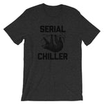 Serial Chiller T-Shirt (Unisex)