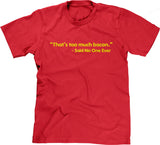 That's Too Much Bacon (Said No One Ever) T-Shirt