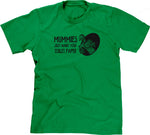 Mummies Just Want Your Toilet Paper T-Shirt
