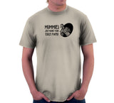 Mummies Just Want Your Toilet Paper T-Shirt