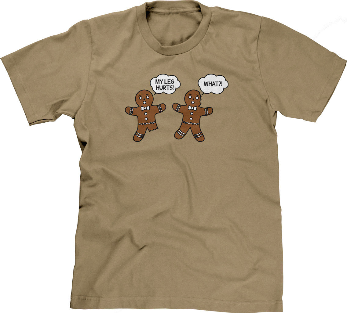 My Leg Hurts! What?! T-Shirt