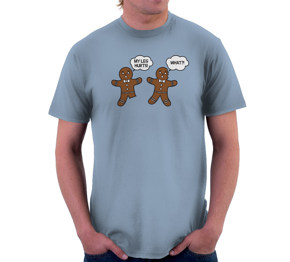 My Leg Hurts! What?! T-Shirt