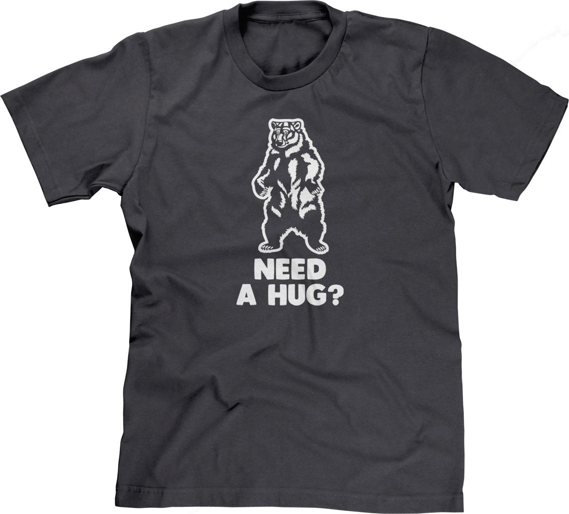 Need A Hug? T-Shirt (Unisex)