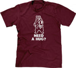 Need A Hug? T-Shirt