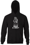 Need A Hug? Hoodie