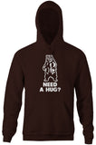 Need A Hug? Hoodie