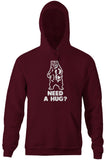 Need A Hug? Hoodie