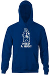 Need A Hug? Hoodie