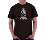 Need A Hug? T-Shirt