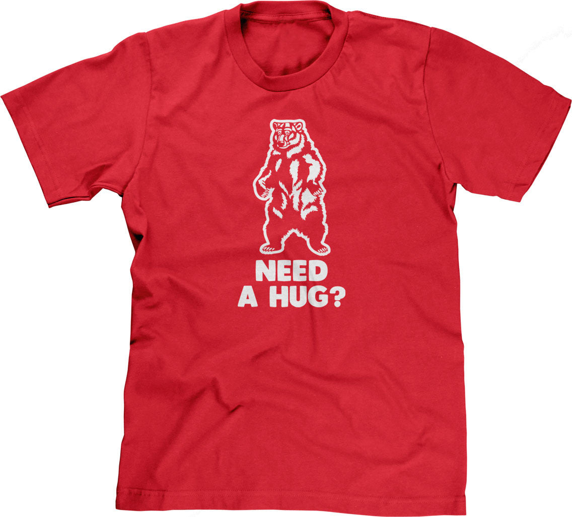 Need A Hug? T-Shirt (Unisex)
