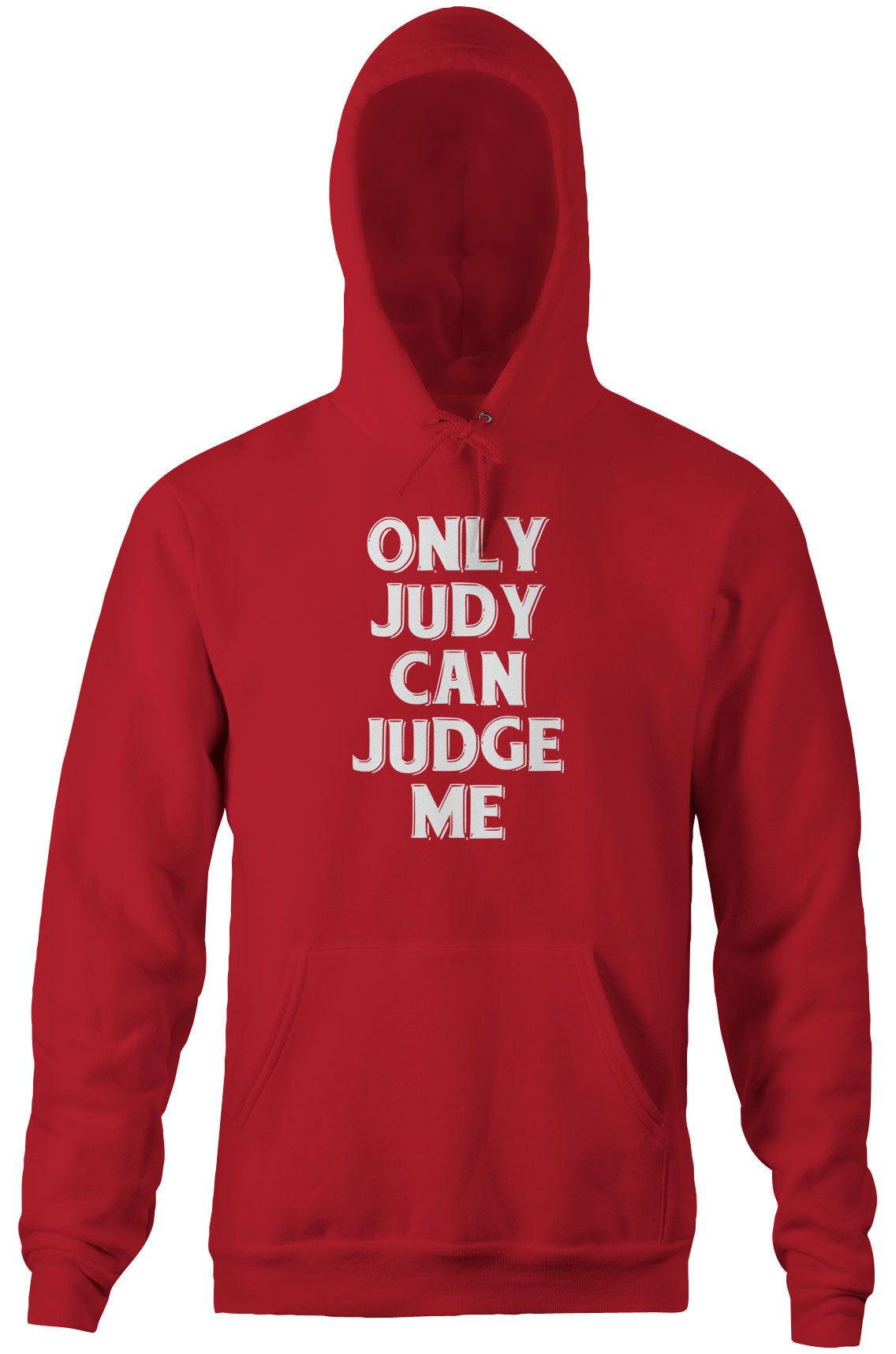 Only Judy Can Judge Me Hoodie (Unisex)