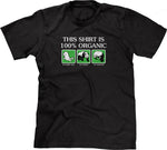 This Shirt Is 100% Organic T-Shirt