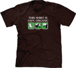 This Shirt Is 100% Organic T-Shirt