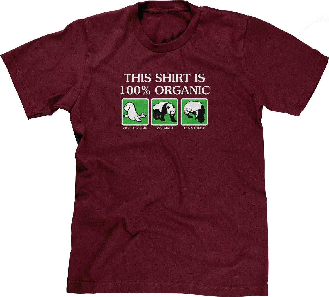 This Shirt Is 100% Organic T-Shirt