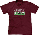 This Shirt Is 100% Organic T-Shirt