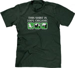 This Shirt Is 100% Organic T-Shirt