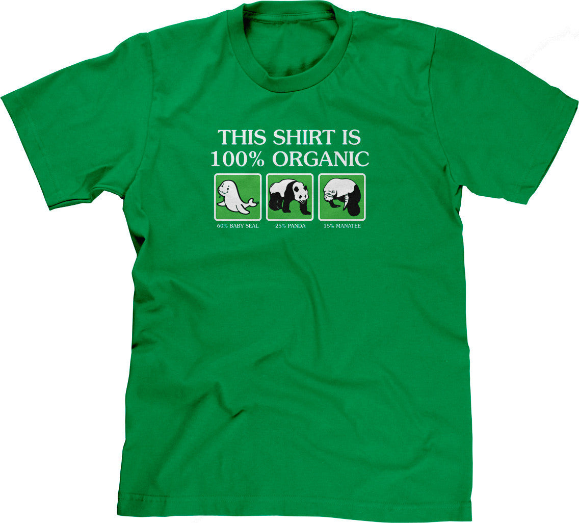 This Shirt Is 100% Organic T-Shirt