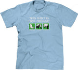 This Shirt Is 100% Organic T-Shirt
