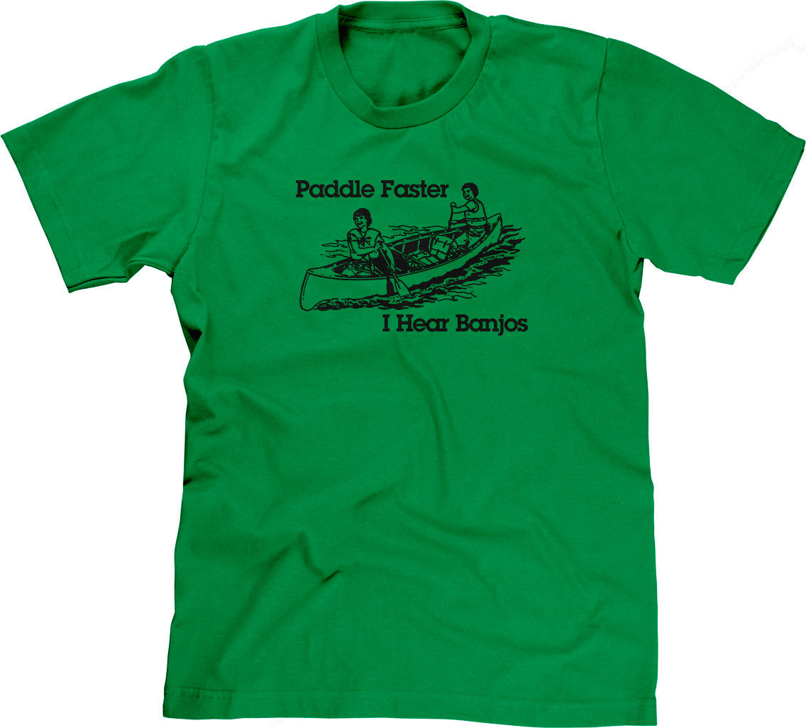 Paddle Faster, I Hear Banjos T-Shirt