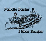 Paddle Faster, I Hear Banjos Hoodie