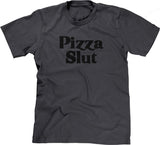Pizza Slut T-Shirt
