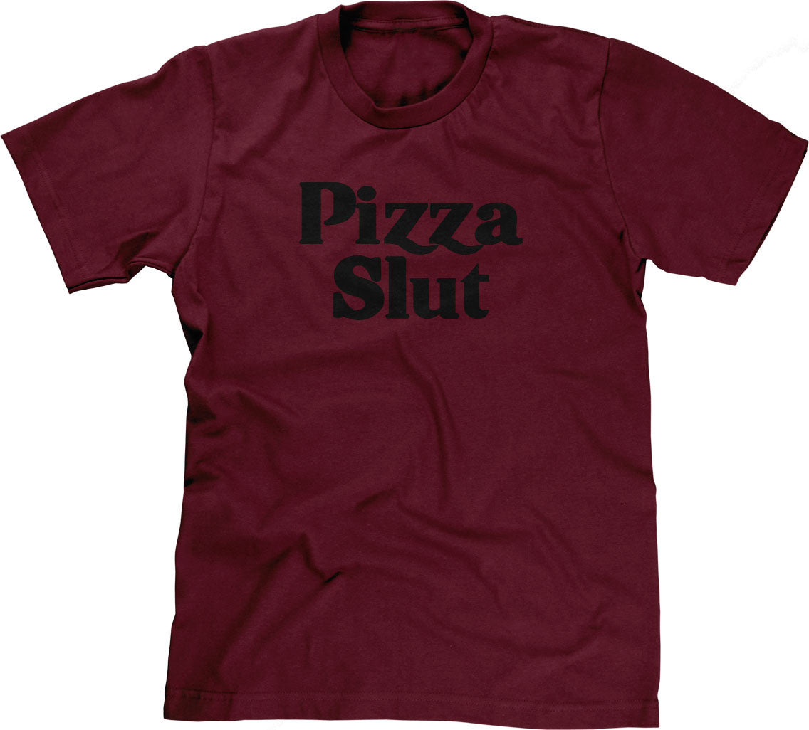 Pizza Slut T-Shirt