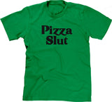 Pizza Slut T-Shirt