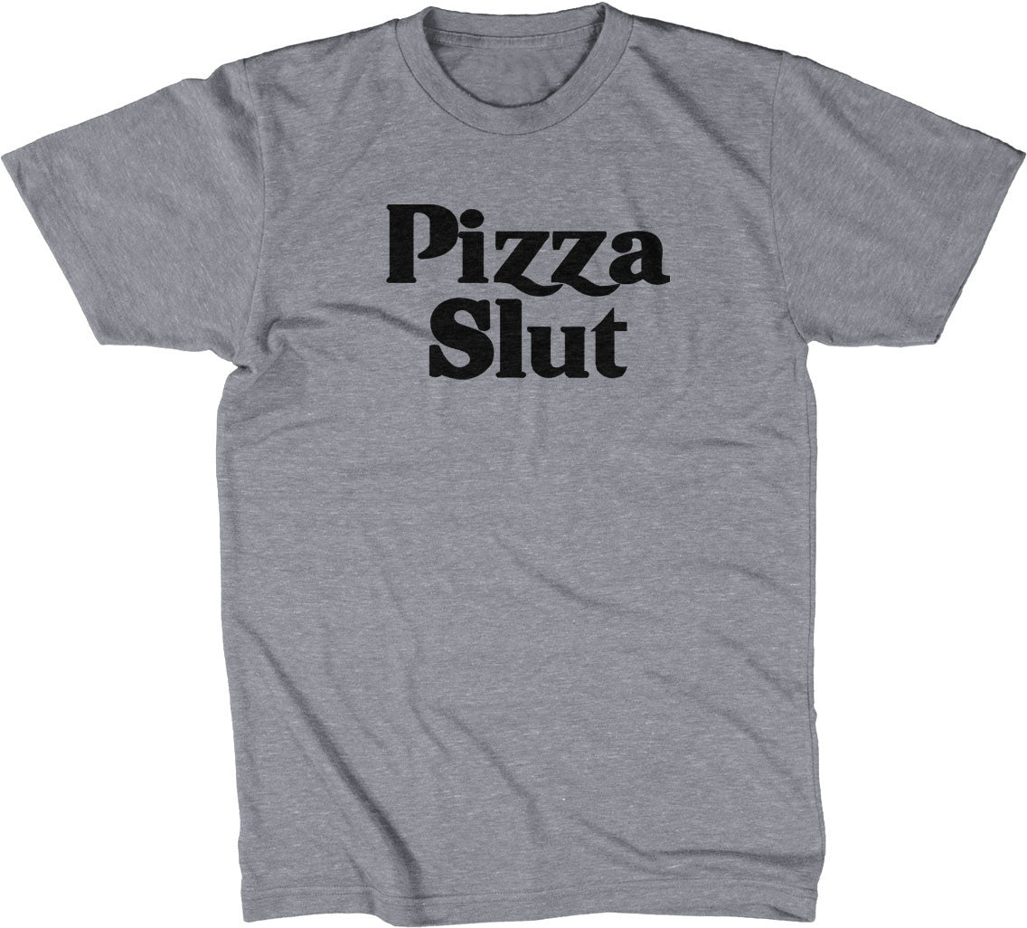 Pizza Slut T-Shirt