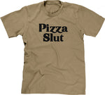 Pizza Slut T-Shirt