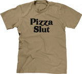Pizza Slut T-Shirt