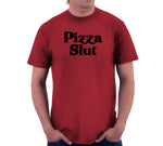 Pizza Slut T-Shirt