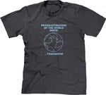 Procrastinators Of The World Unite! ...Tomorrow T-Shirt