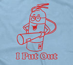 I Put Out T-Shirt