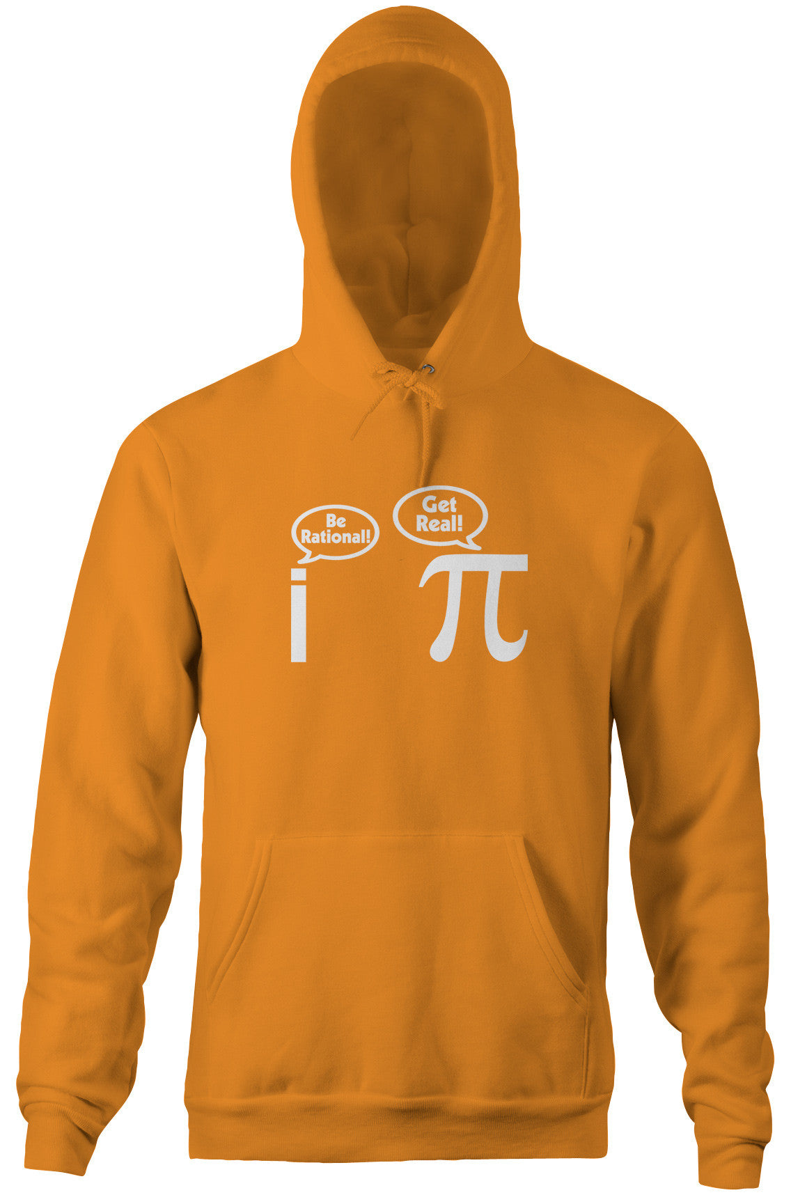 Be Rational! Get Real! Hoodie (Unisex)