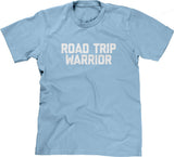 Road Trip Warrior T-Shirt