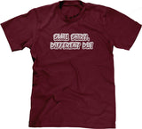 Same Shirt, Different Day T-Shirt